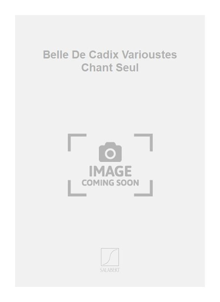 Belle De Cadix Varioustes Chant Seul